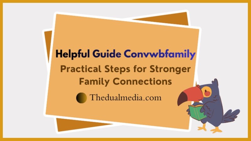 Helpful Guide Convwbfamily