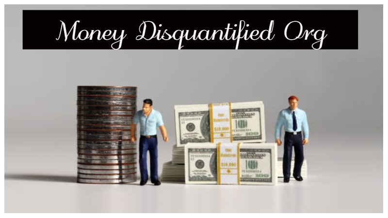 Money Disquantified Org